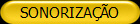 SONORIZAÇÃO